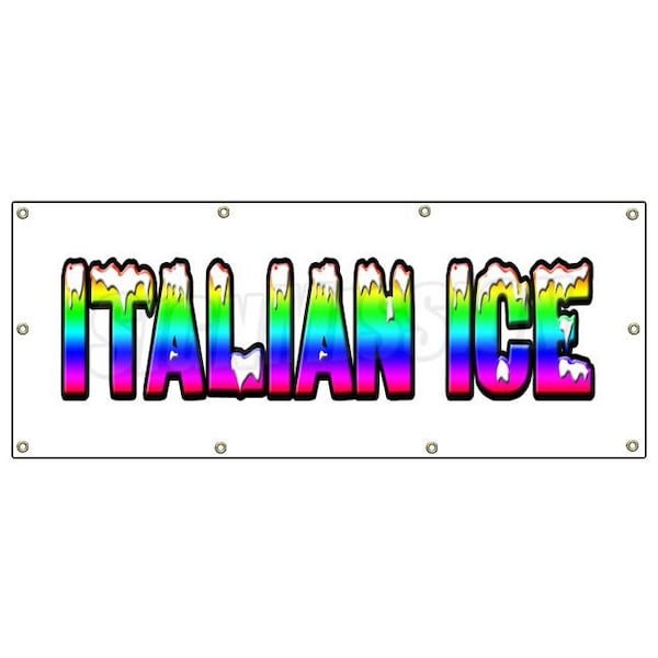 Signmission Italian Ice Banner Heavy Duty 13 Oz Vinyl with Grommets Single Sided B-96 Italian Ice - main